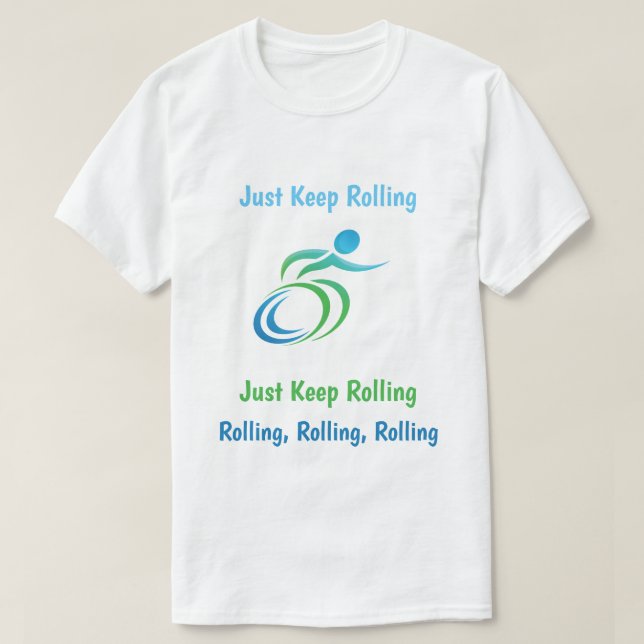Spaß behalte nur Rollen, Rollen, Rollen T-Shirt (Design vorne)