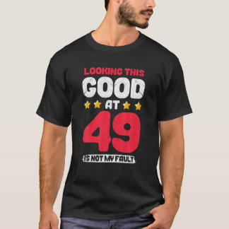 Spaß beim Aussehen dieses Gutes mit 49-jähriger Ge T-Shirt