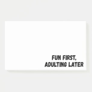 Spaß beim Erwachsenwerden später Post-it Klebezettel