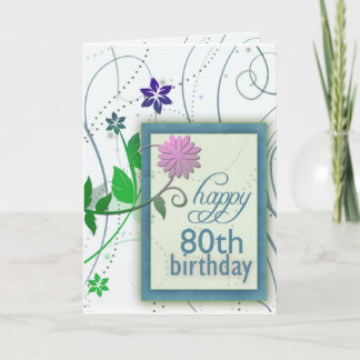 Spaß Blume glücklich 80. Geburtstag Karte