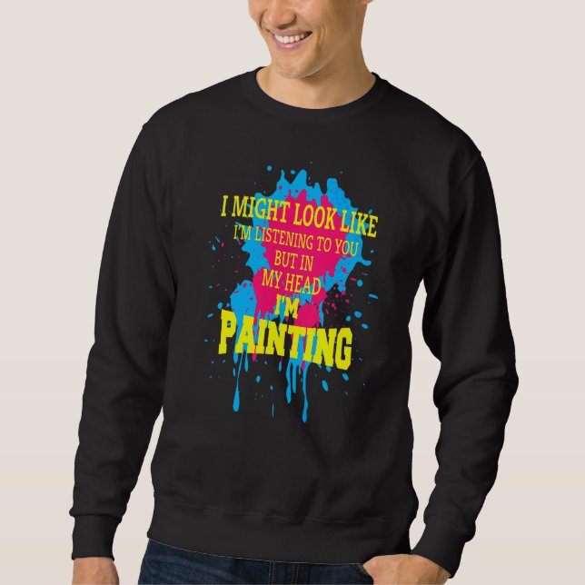 Spaß, den ich vielleicht höre, aber in meinem Er Sweatshirt (Vorderseite)