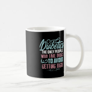 Spaß Diabetes Bewusstsein Geschenk Niedliche Diabe Kaffeetasse