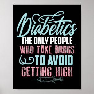 Spaß Diabetes Bewusstsein Geschenk Niedliche Diabe Poster