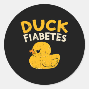 Spaß Diabetes Bewusstsein I Duck Fiabetes I Cool R Runder Aufkleber