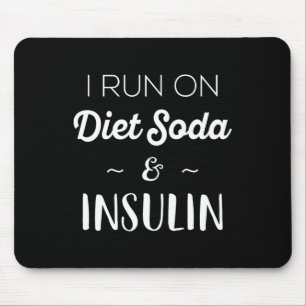 Spaß Diabetiker Geschenke Männer Frauen, die ich a Mousepad