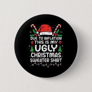 Spaß durch Inflation Das ist mein Ugly für Christm Button
