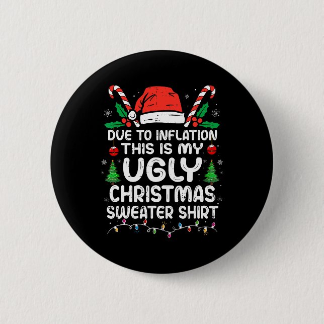 Spaß durch Inflation Das ist mein Ugly für Christm Button (Vorderseite)