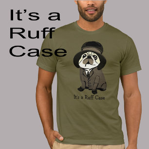 Spaß Es ist ein Ruff Case Green Mops Hund Sherlock T-Shirt