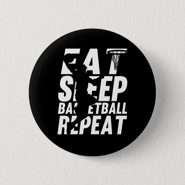 Spaß essen Schlaf Basketball Wiederholung Trainer  Button (Vorderseite)