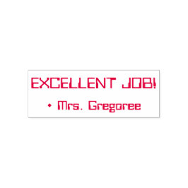 Spaß "EXCELLENT JOB!" + Erzieher Name Kautschuk Br Permastempel