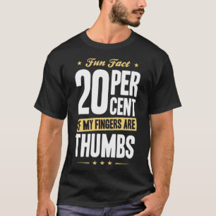 Spaß Fakt 20 Prozent Fingers Thumbs Funny Math Pul T-Shirt
