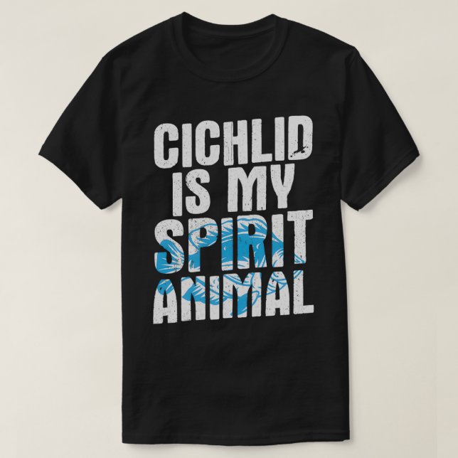 Spaß Fisch Design Zitat Chichlid Spirit Animal T-Shirt (Design vorne)