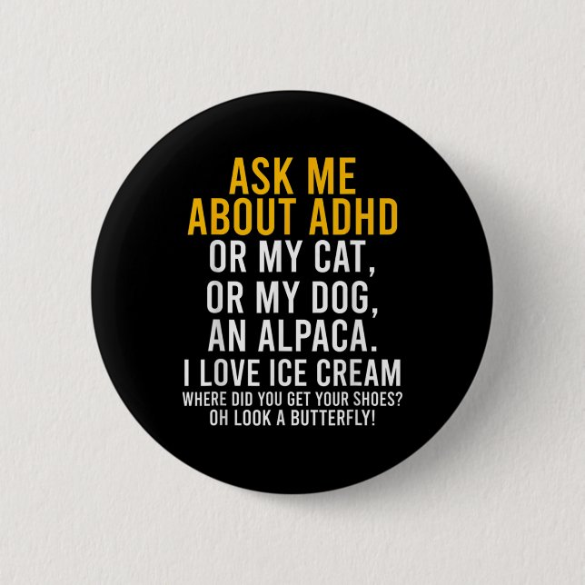 Spaß Fragte mich über Adhd Autismus Mental Health  Button (Vorderseite)