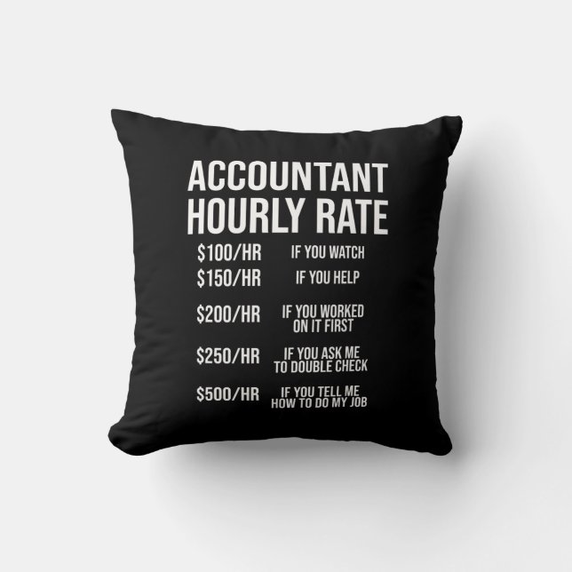 Spaß "Funny Accountant Stundensatz Accounting CPA" Kissen (Vorderseite)