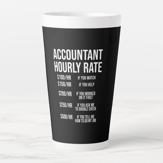 Spaß "Funny Accountant Stundensatz Accounting CPA" Milchtasse (Vorderseite)