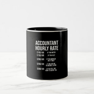 Spaß "Funny Accountant Stundensatz Accounting CPA" Zweifarbige Tasse