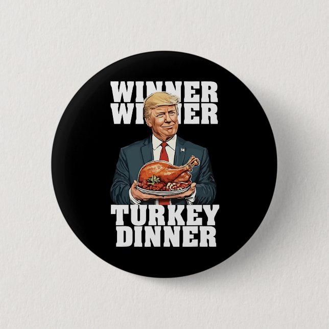 Spaß Funny Trump Gewinner Türkei Abendessen als Button (Vorderseite)