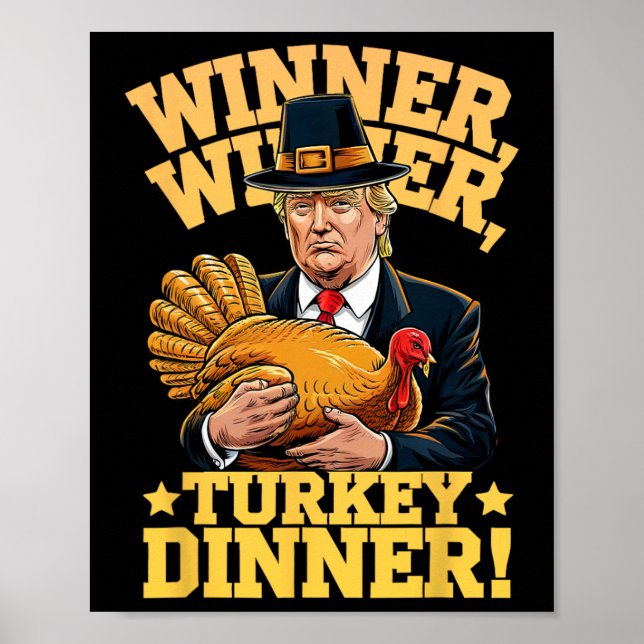 Spaß Funny Trump Gewinner Türkei Abendessen als Poster (Vorne)
