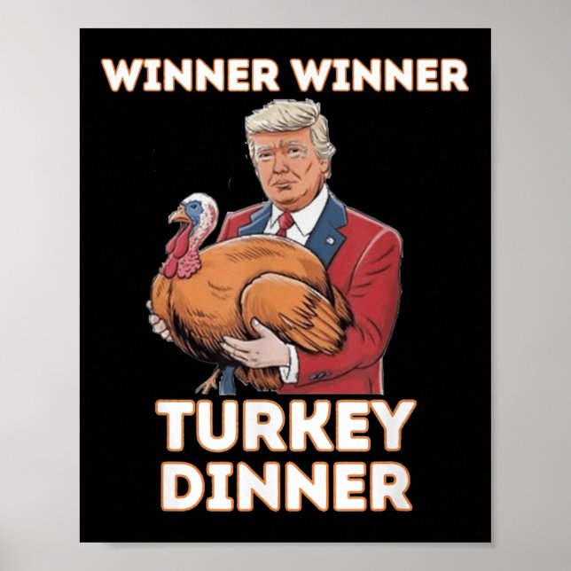 Spaß Funny Trump Gewinner Türkei Abendessen als Poster (Vorne)