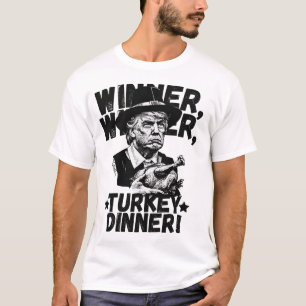 Spaß Funny Trump Gewinner Türkei Abendessen T - Sh T-Shirt