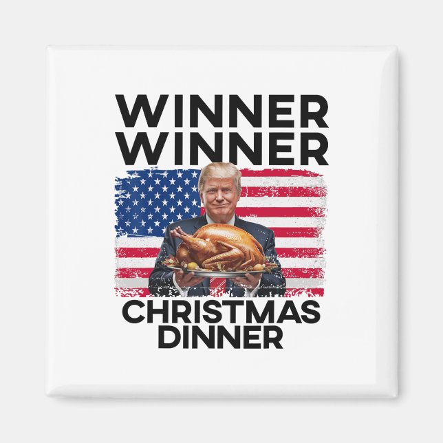 Spaß Funny Trump Gewinner Weihnachtsessen Gewinner Magnet (Vorne)
