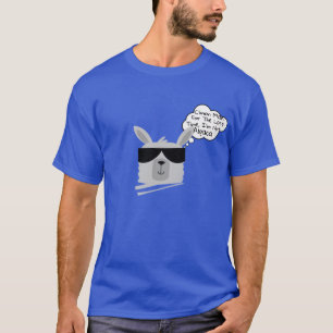 Spaß für individuelles Lama Zitat Slogan Funny T-Shirt