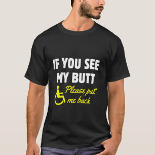 Spaß für Rollstuhlfahrer Behinderung Amputation Tr T-Shirt