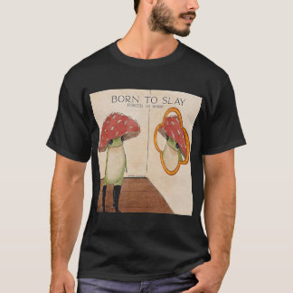 Spaß Geboren zu töten gezwungen zu arbeiten Funny T-Shirt