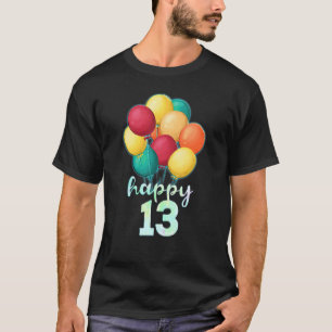 Spaß glücklich 13 Jahre alte farbenfrohe Balloons  T-Shirt