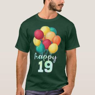 Spaß glücklich 19 Jahre alte farbenfrohe Balloons  T-Shirt