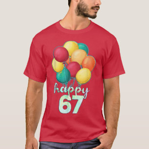 Spaß glücklich 67 Jahre Alte farbenfrohe Balloons T-Shirt