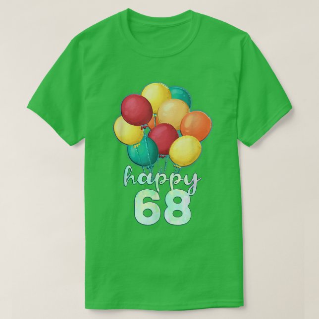 Spaß glücklich 68 Jahre alte farbenfrohe Balloons  T-Shirt (Design vorne)