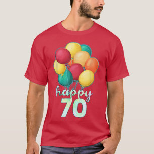 Spaß glücklich 70 Jahre alte farbenfrohe Balloons T-Shirt