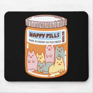 Spaß glückliche Pillen KatzenNiedliche psychische  Mousepad