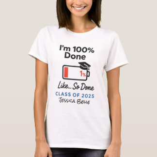 Spaß Grad 2025 Ich bin so Fertig Personalisierter T-Shirt