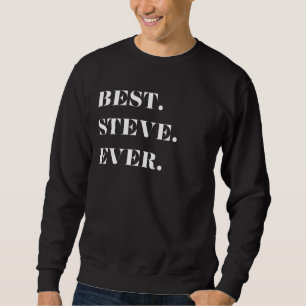 Spaß Grafik-Best. Steve. Immer. Sweatshirt