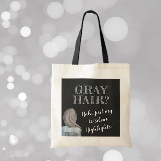 Spaß! Graues Haar, Weisheit Highlights Tote Tasche (Von Creator hochgeladen)