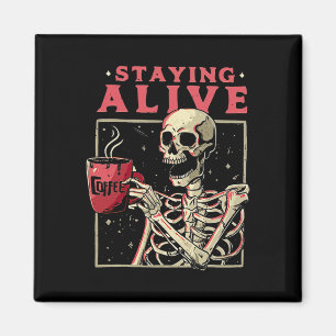Spaß Halloween Bleibe Alive Coffee Skeleton Bleibe Magnet