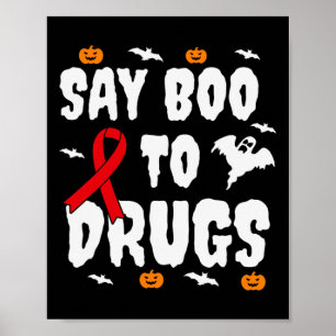 Spaß Halloween Geschenk Say Boo an Drogen Bewussts Poster