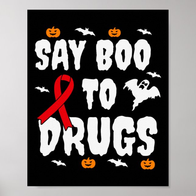 Spaß Halloween Geschenk Say Boo an Drogen Bewussts Poster (Vorne)