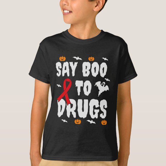 Spaß Halloween Geschenk Say Boo an Drogen Bewussts T-Shirt (Vorderseite)