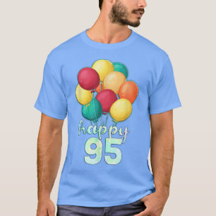 Spaß Happy 95 Jahre Alte farbenfrohe Balloons 95.  T-Shirt