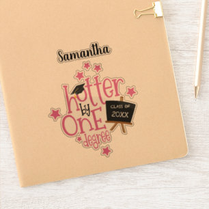 Spaß Hotter nach einem Grad Name Jahr Abschluss Aufkleber