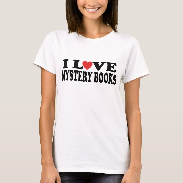 Spaß I Liebe Mystery Books T - Shirt (Vorderseite)