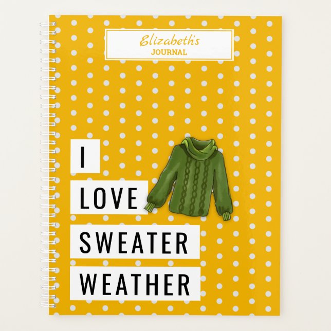 Spaß I LIEBE SWEATER WETTER Typografie Custom Planer (Vorderseite)