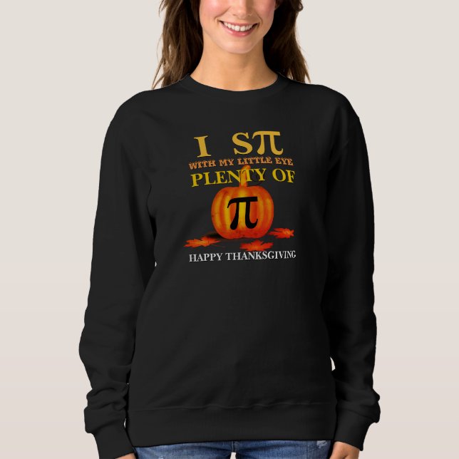 Spaß I SPY PUMPKIN PIE Erntedank Sweatshirt (Vorderseite)