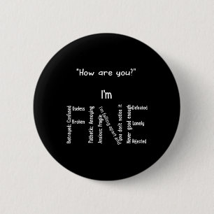 Spaß ich bin eine schöne Depression psychische Ges Button