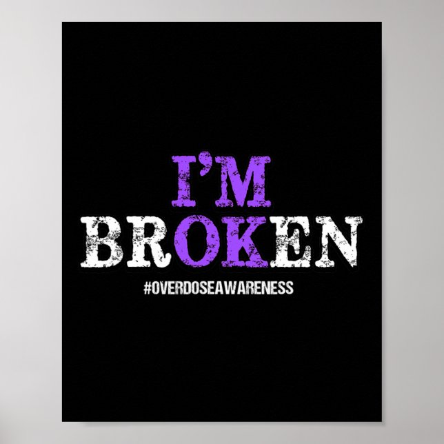 Spaß Ich bin gebrochen Überdosierung Pruple Ribbon Poster (Vorne)