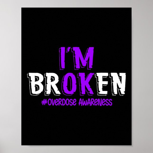 Spaß Ich bin gebrochen Überdosierung Pruple Ribbon Poster (Vorne)