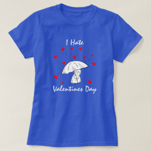 Spaß Ich hasse Valentinstag T-Shirt